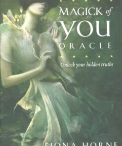 Magick Of You Oracle - Fiona Horne