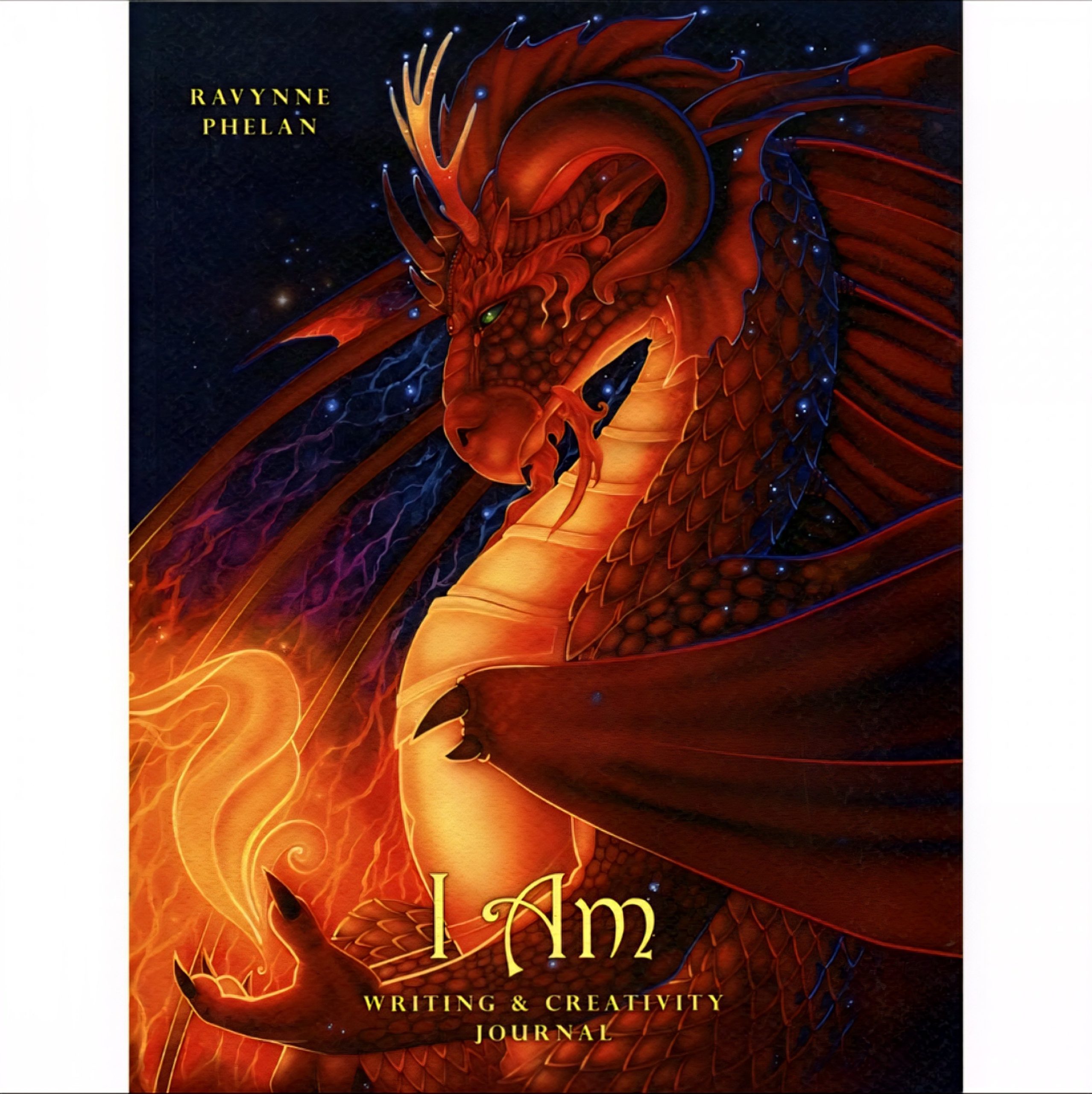 I Am: Writing & Creativity Journal - Ravynne Phelan