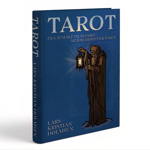 Tarot - fra avmakt til innsikt med buddhistisk tarot av Lars-Kristian Holmsen - Signert utgave!